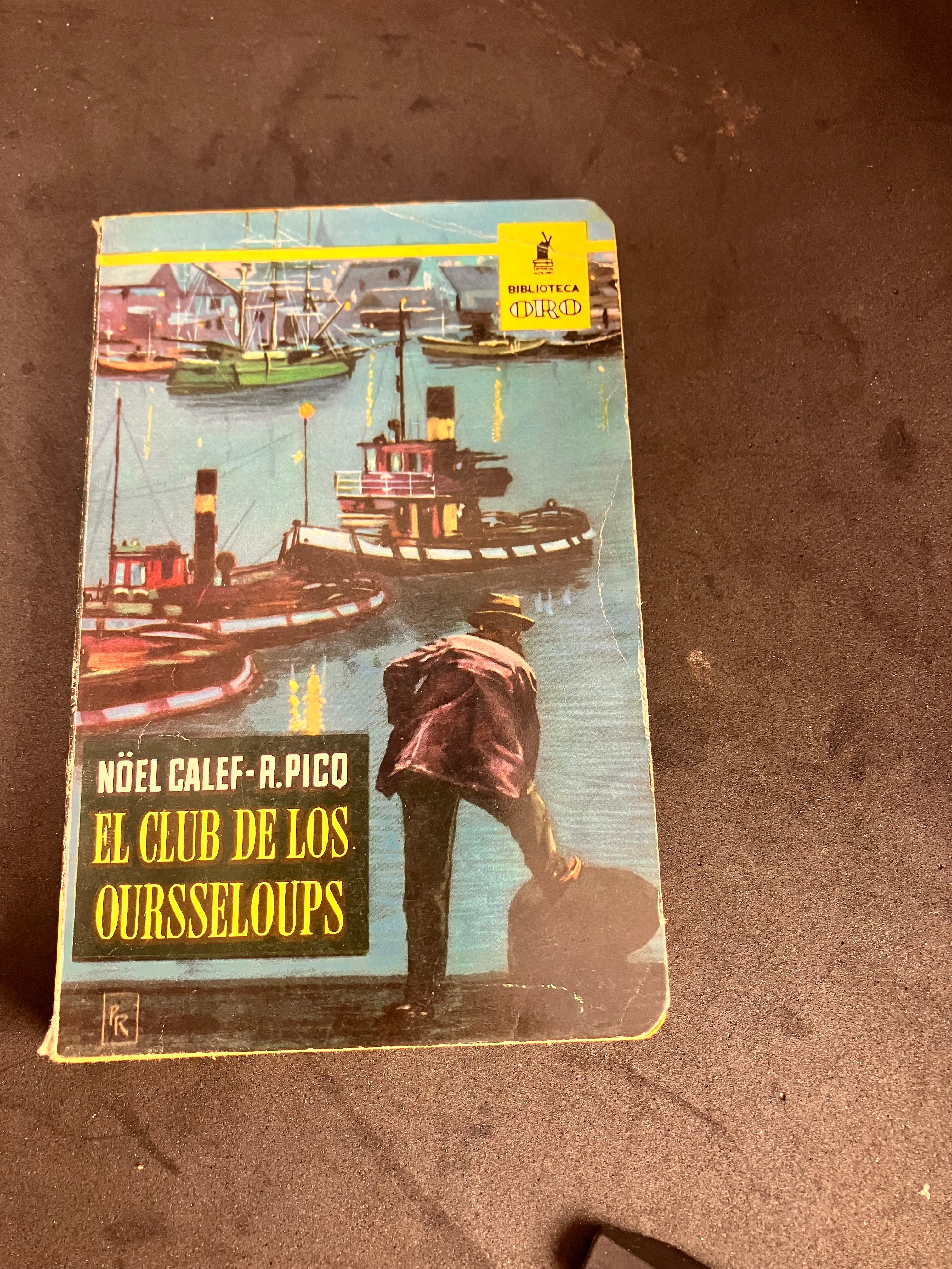 El club de los oursseloups – Noël Calef & R. Pico (Editorial Molino, Biblioteca Oro, 1960, trad. Carmen de Villalobos, couv. Pablo Ramírez)