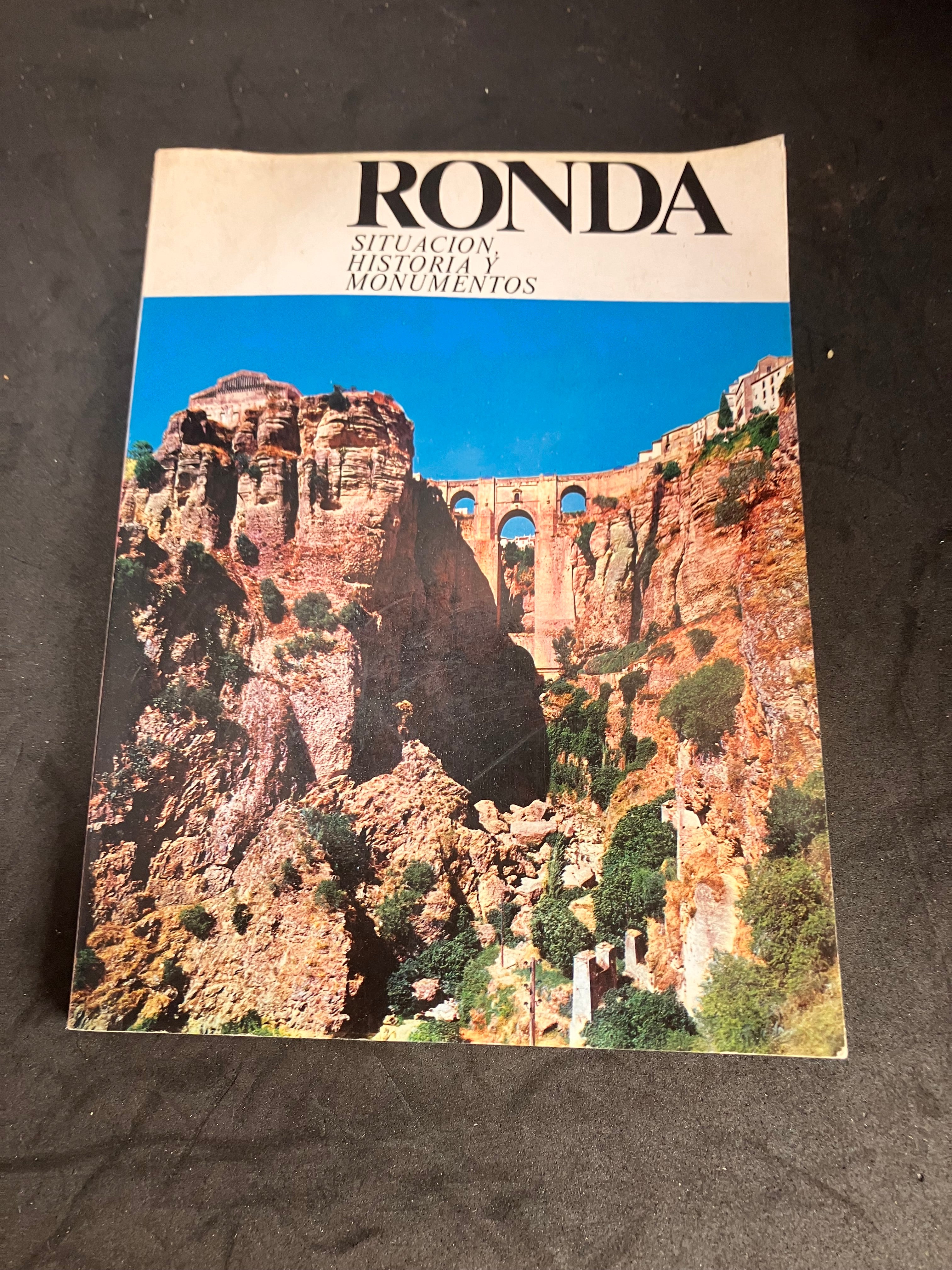 Ronda – Situation, histoire et monuments (Guide illustré, 1978)