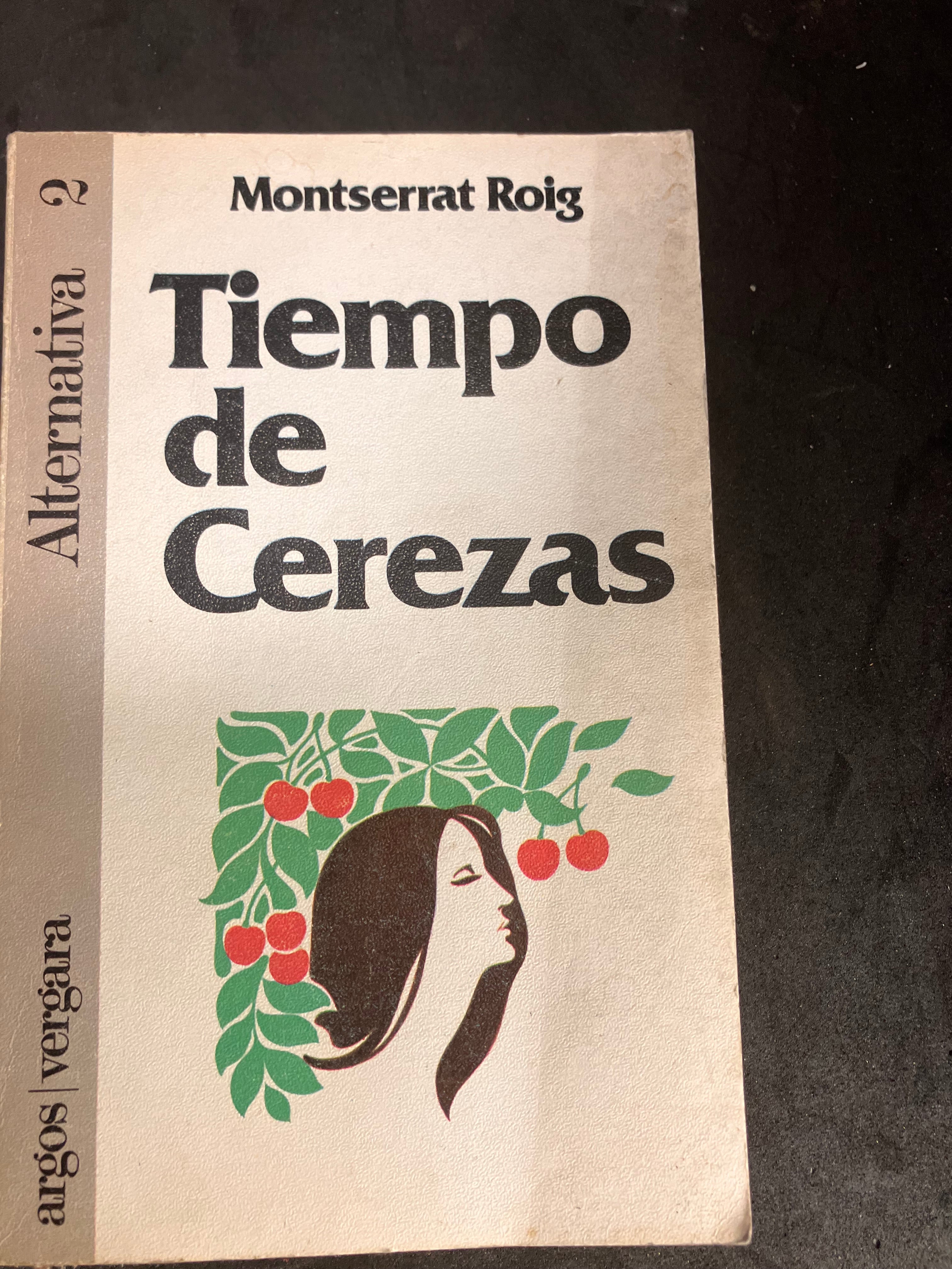 Tiempo de Cerezás – Montserrat Roig (1980) – Édition Argos Vergara – Littérature catalane