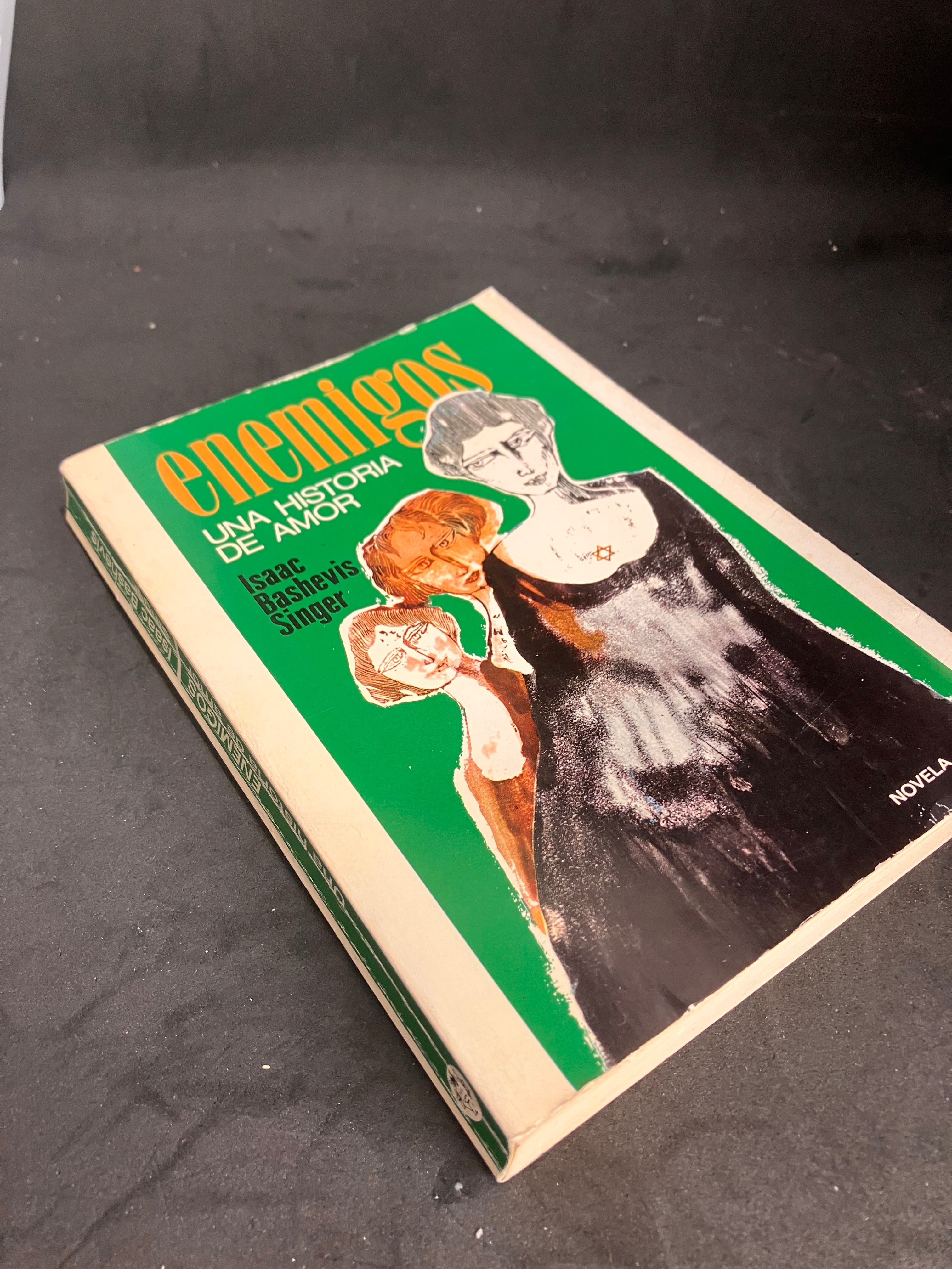 Enemigos: Una historia de amor – Isaac Bashevis Singer (Plaza & Janés, 1978, 2ª edición en español)