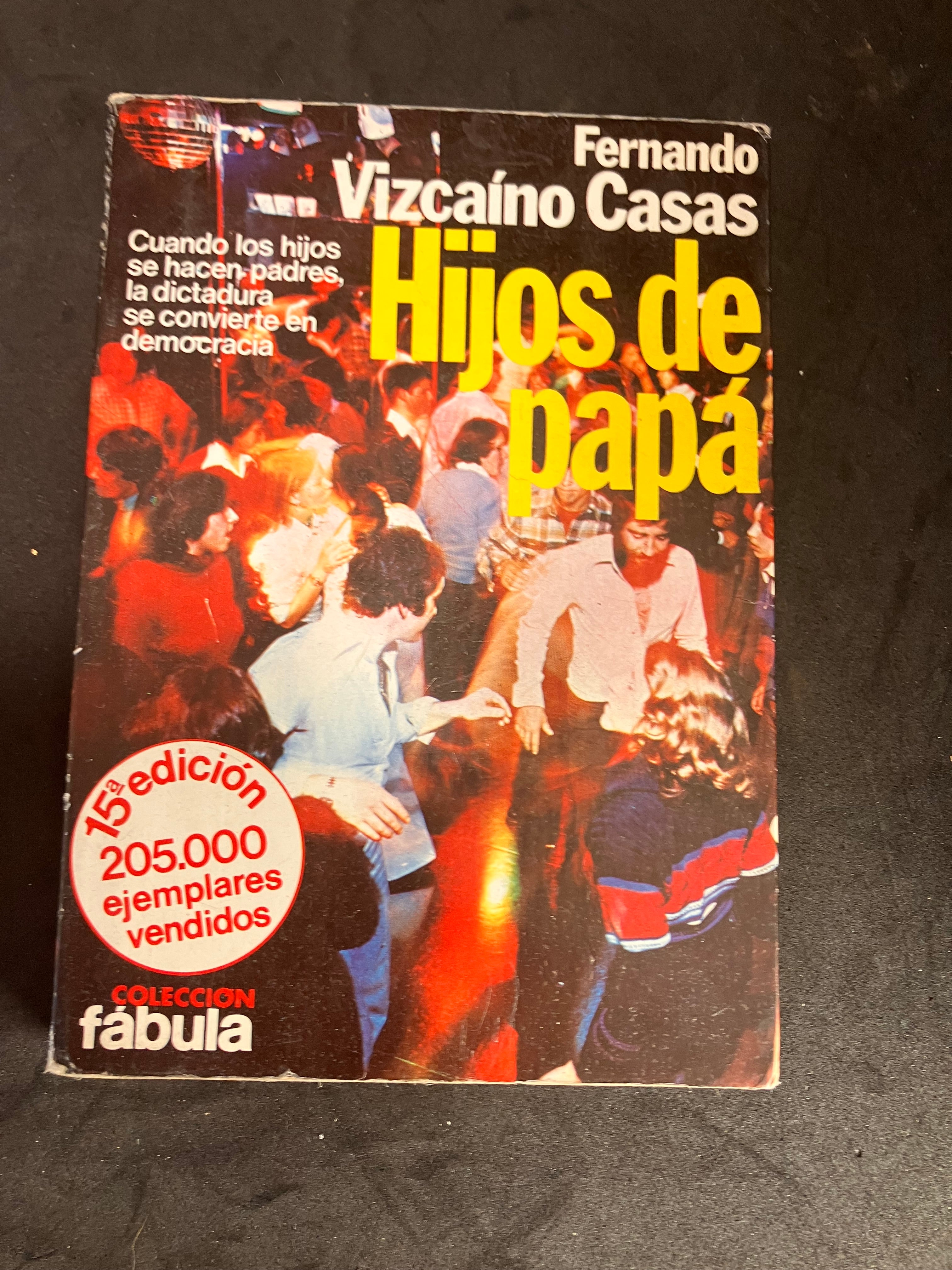 Hijos de Papá – Fernando Vizcaíno Casas (15ª edición,