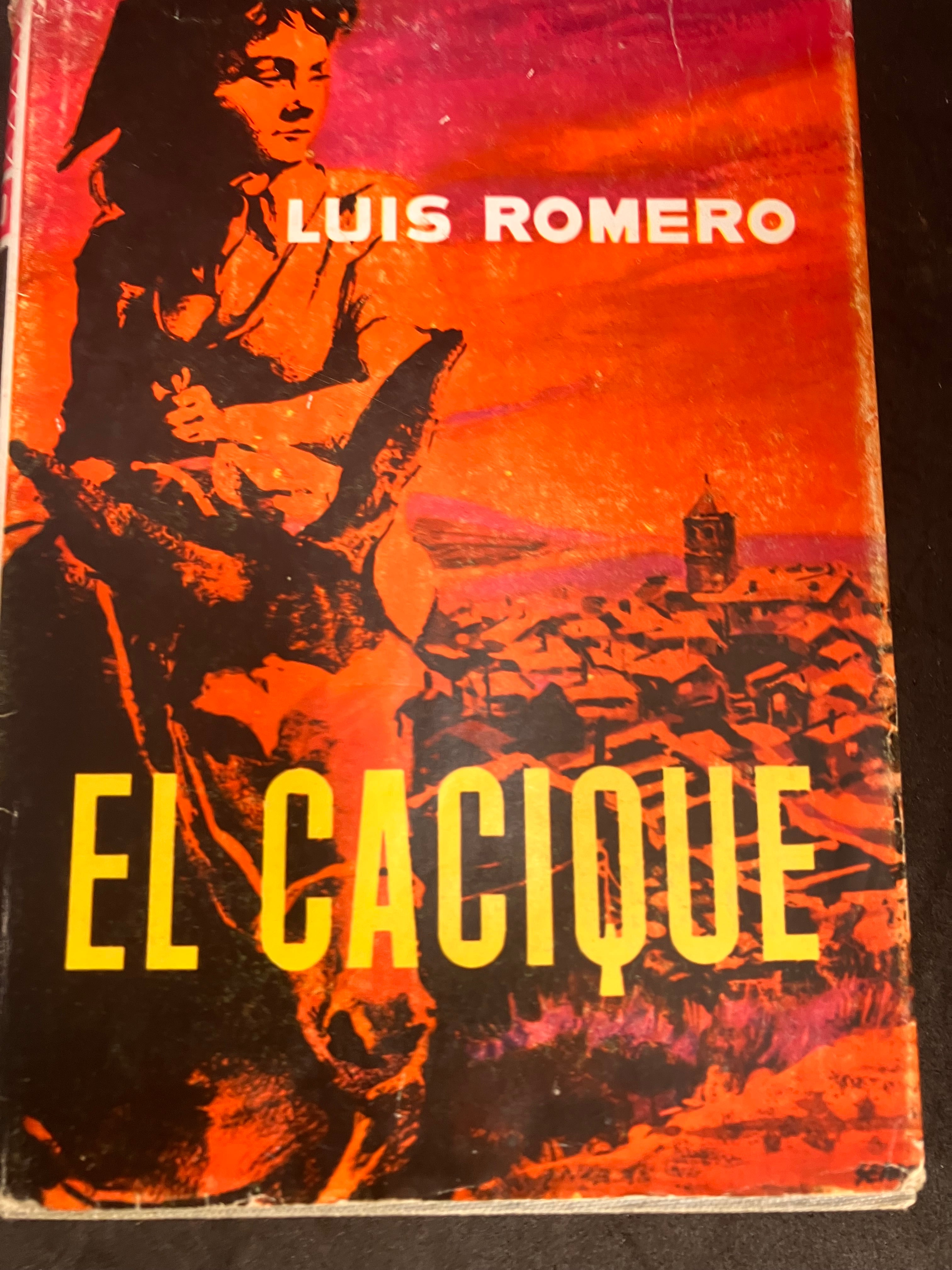 Luis Romero – El Cacique (1ʳᵉ édition, 1963 – Editorial Planeta)