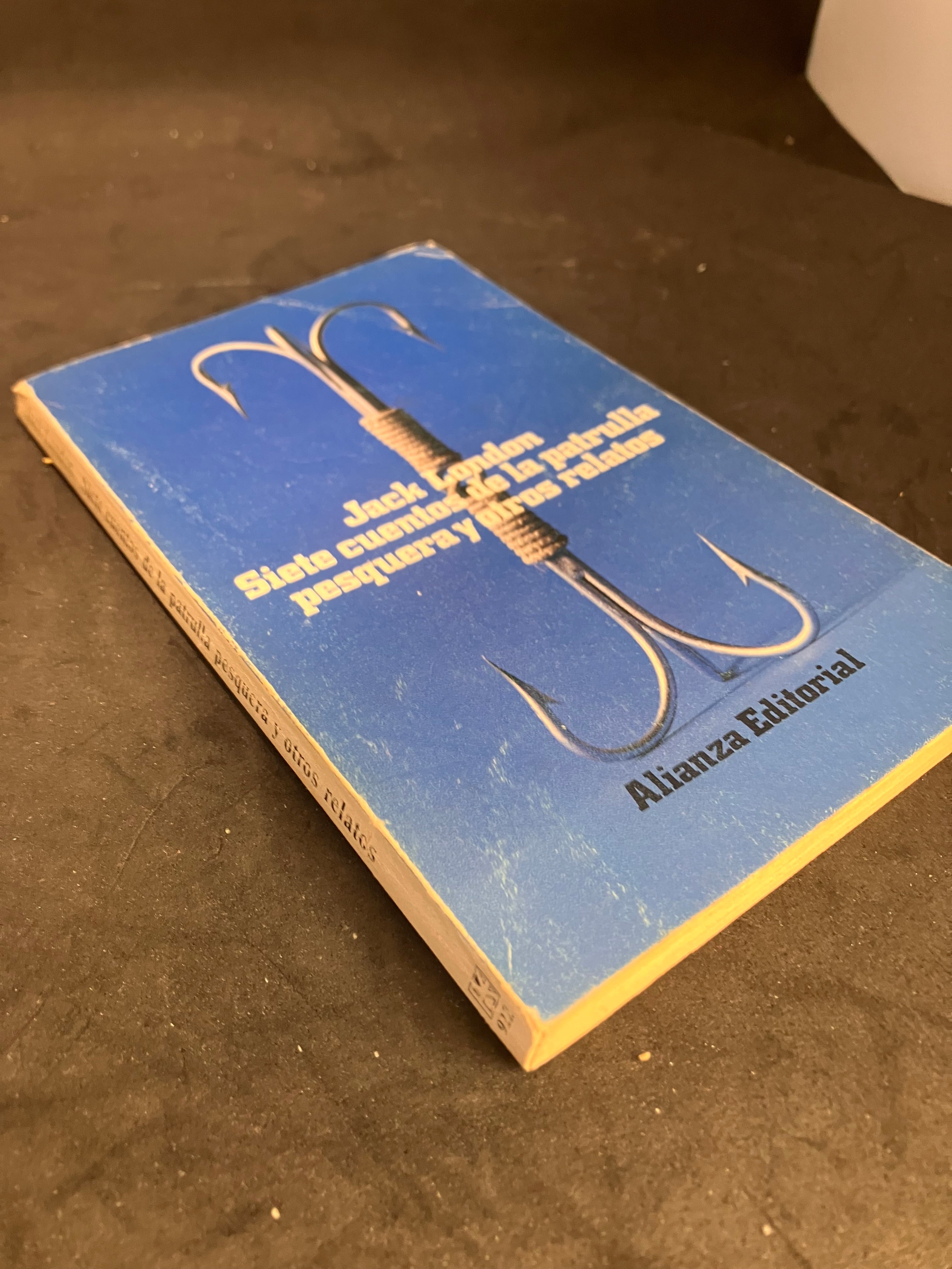 Jack London – Siete cuentos de la patrulla pesquera y otros relatos (Alianza Editorial, 1982)