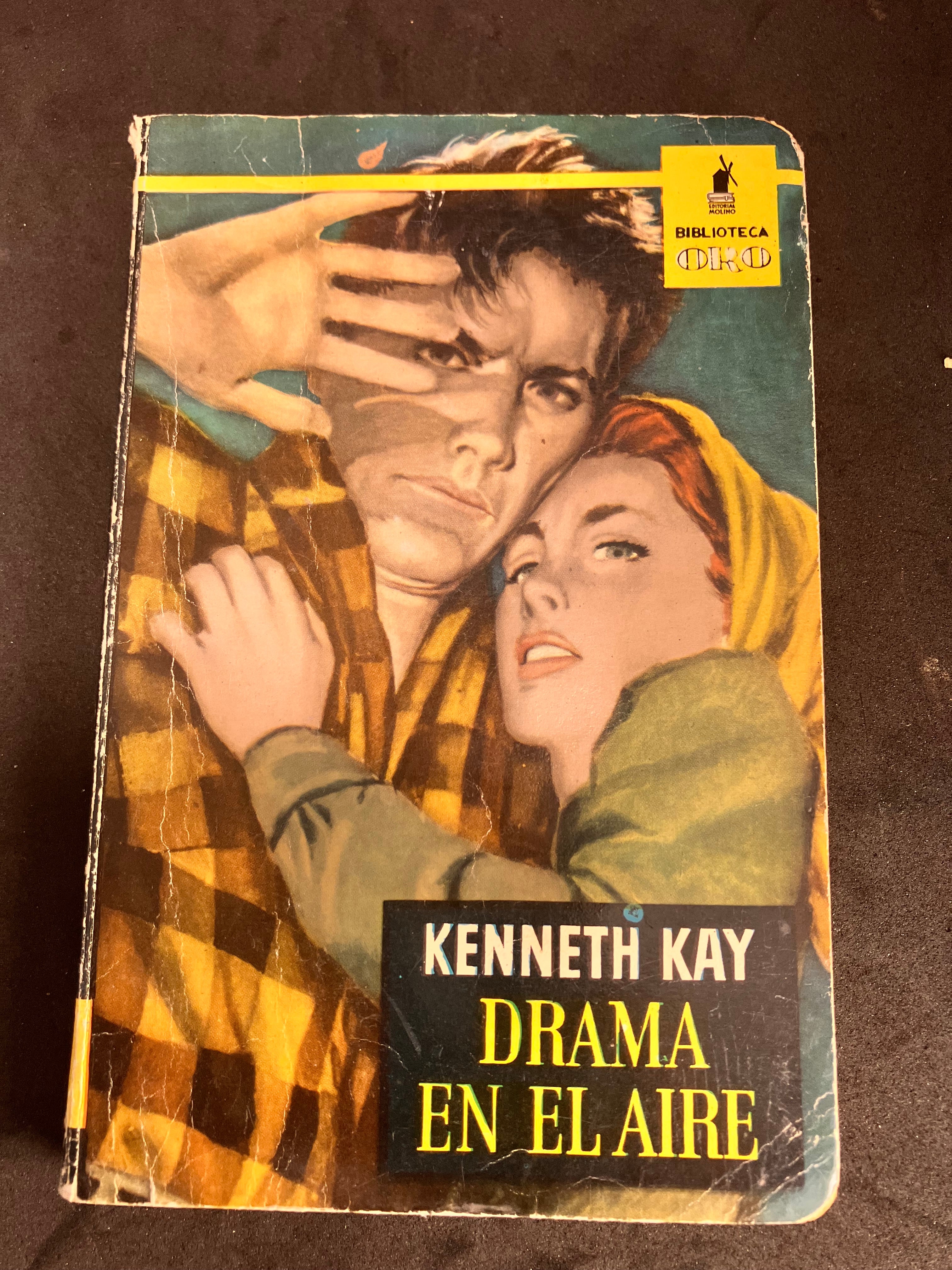 Drama en el aire – Kenneth Kay (Editorial Molino, Biblioteca Oro, 1960, trad. Stella de Cal)
