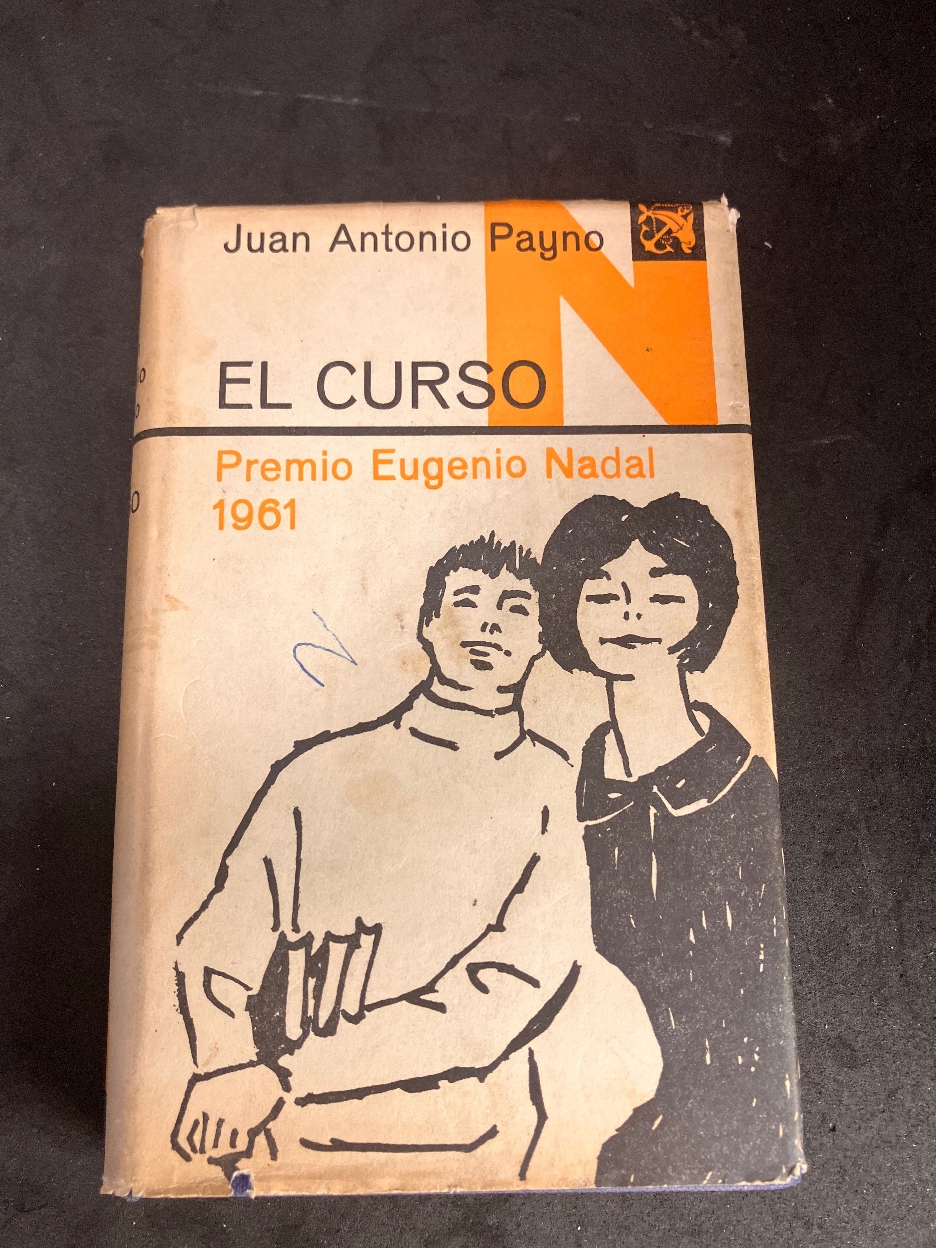 El Curso – Juan Antonio Payno – Ediciones Destino 1962 – Premio Eugenio Nadal 1961