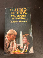 Claudio, el Dios, y su esposa Mesalina – Robert Graves (Alianza Editorial, 1979)