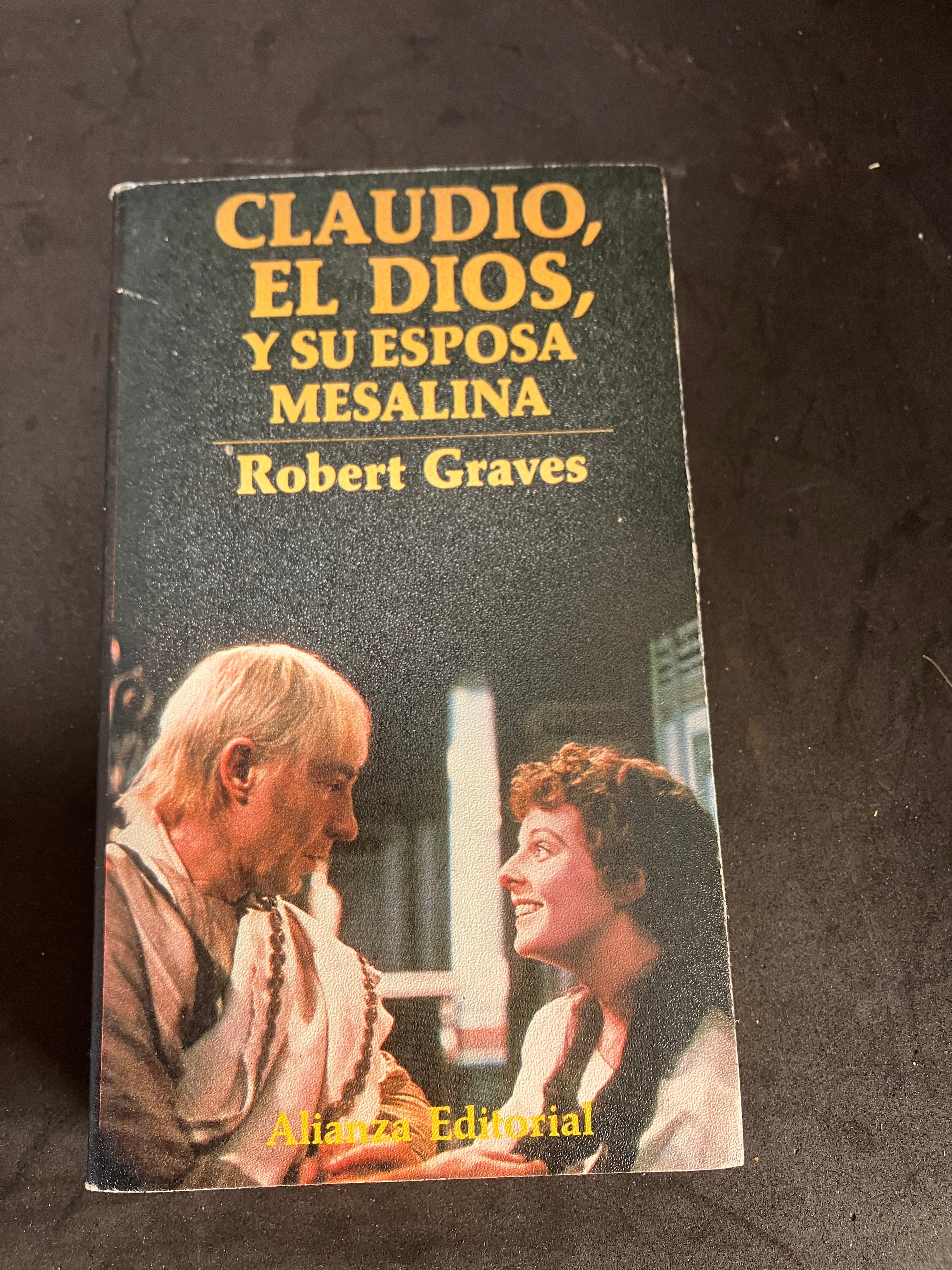 Claudio, el Dios, y su esposa Mesalina – Robert Graves (Alianza Editorial, 1979)