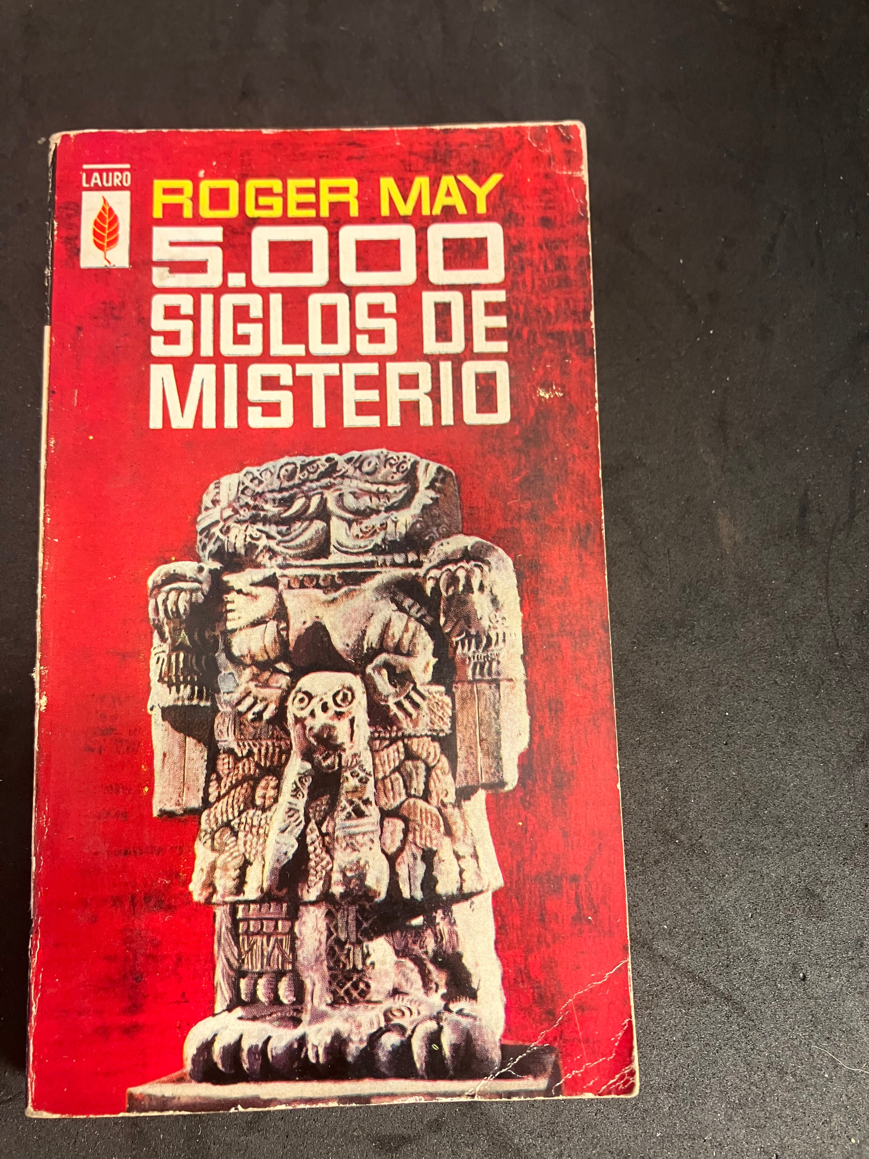 5000 Siglos de Misterio – Roger May – Édition Lauro / Plaza & Janés (1965)