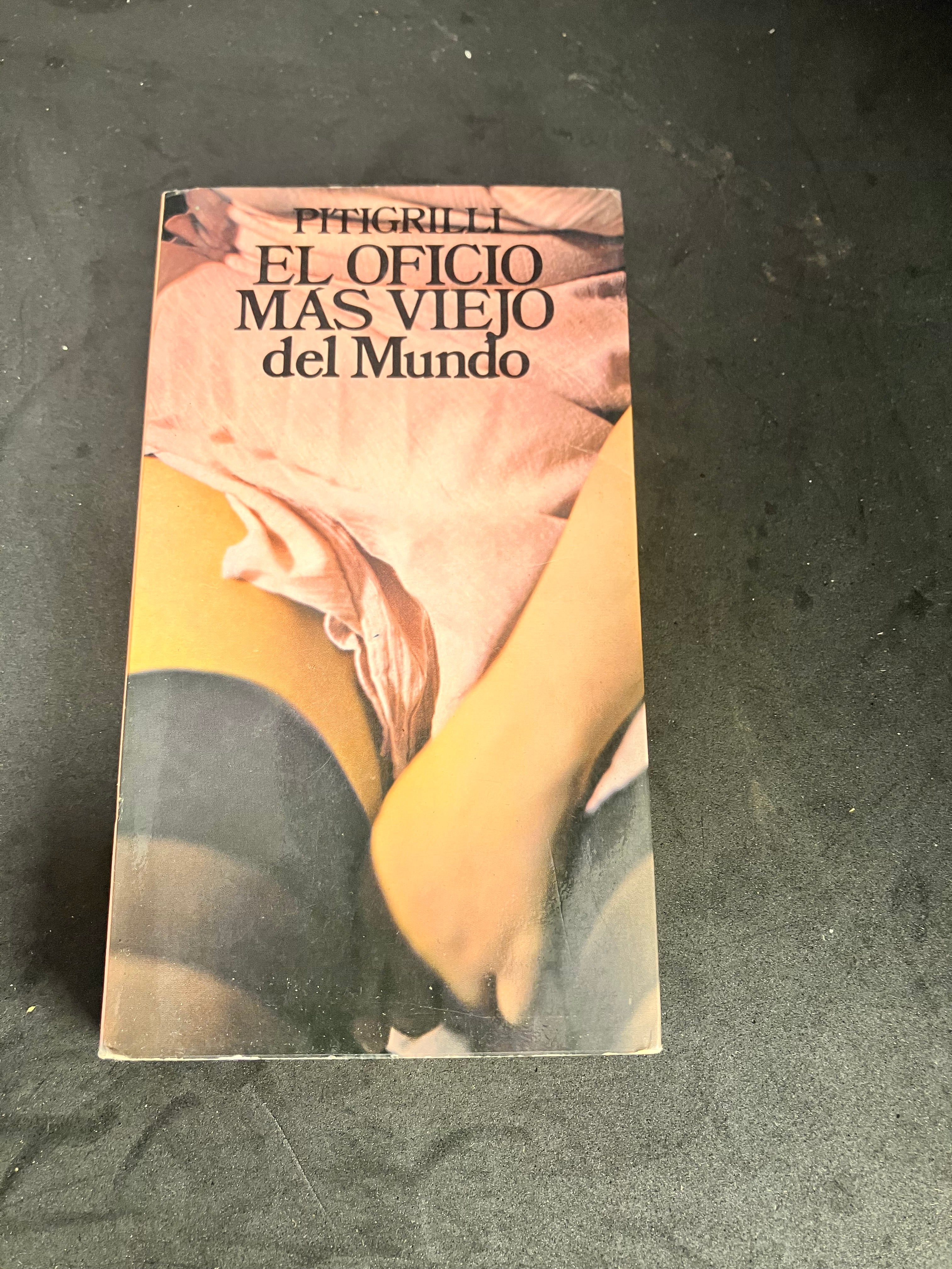 El oficio más viejo del mundo – Pitigrilli (Planeta, edición española, 1976)