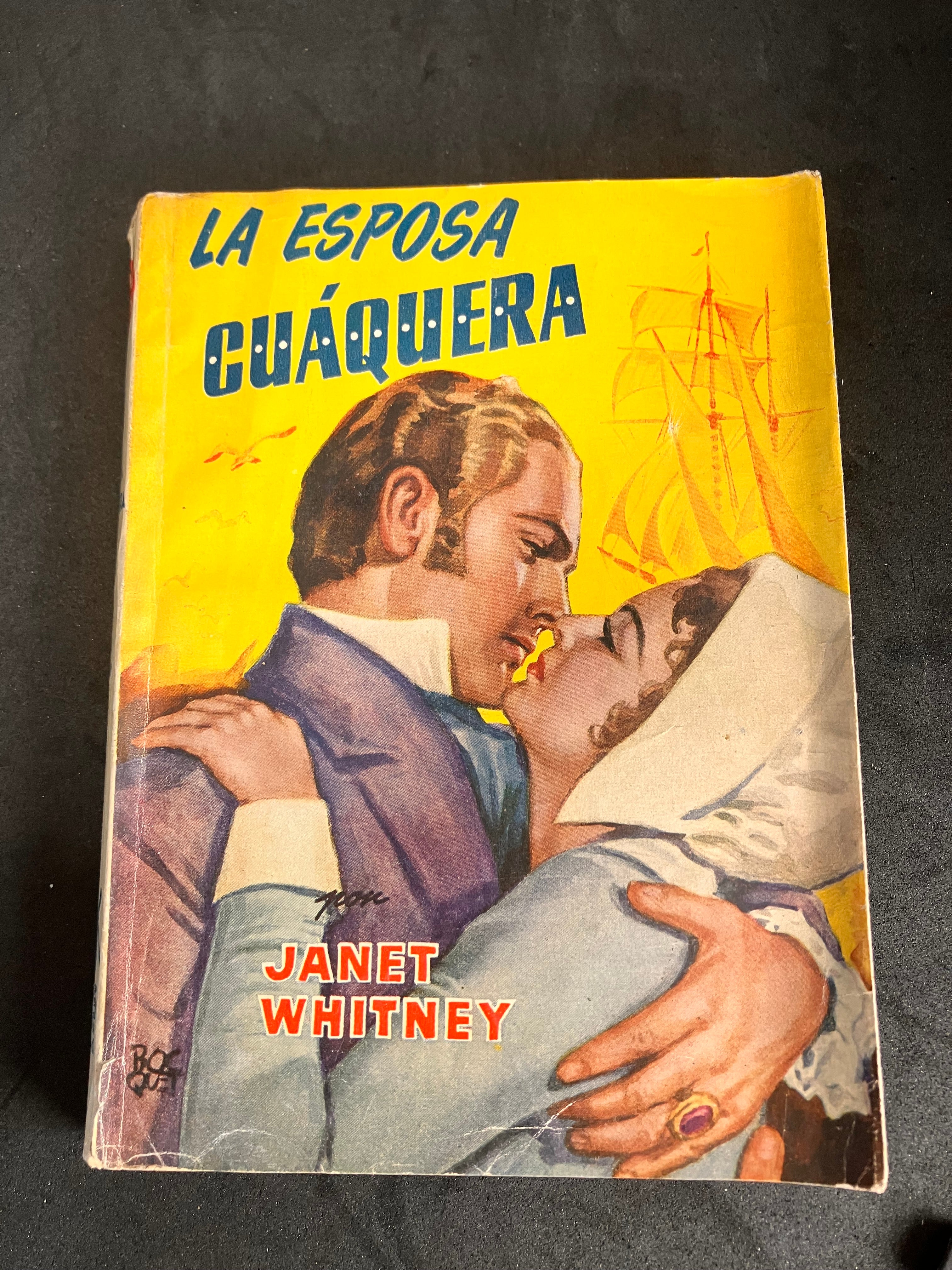 La esposa cuáquera – Janet Whitney (Barcelona, 1956, trad. Juan A. G. Larraya, cubierta J. P. Bocquet, ilustraciones Pablo Ramírez)