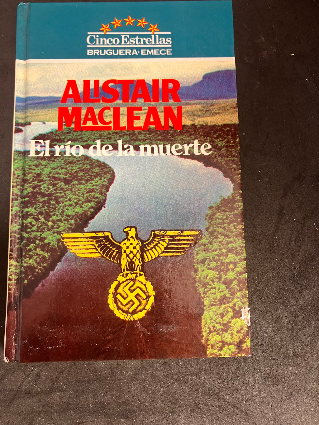 El río de la muerte – Alistair MacLean (1ère édition espagnole, 1984)