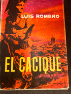 Luis Romero – El Cacique (1ʳᵉ édition, 1963 – Editorial Planeta)
