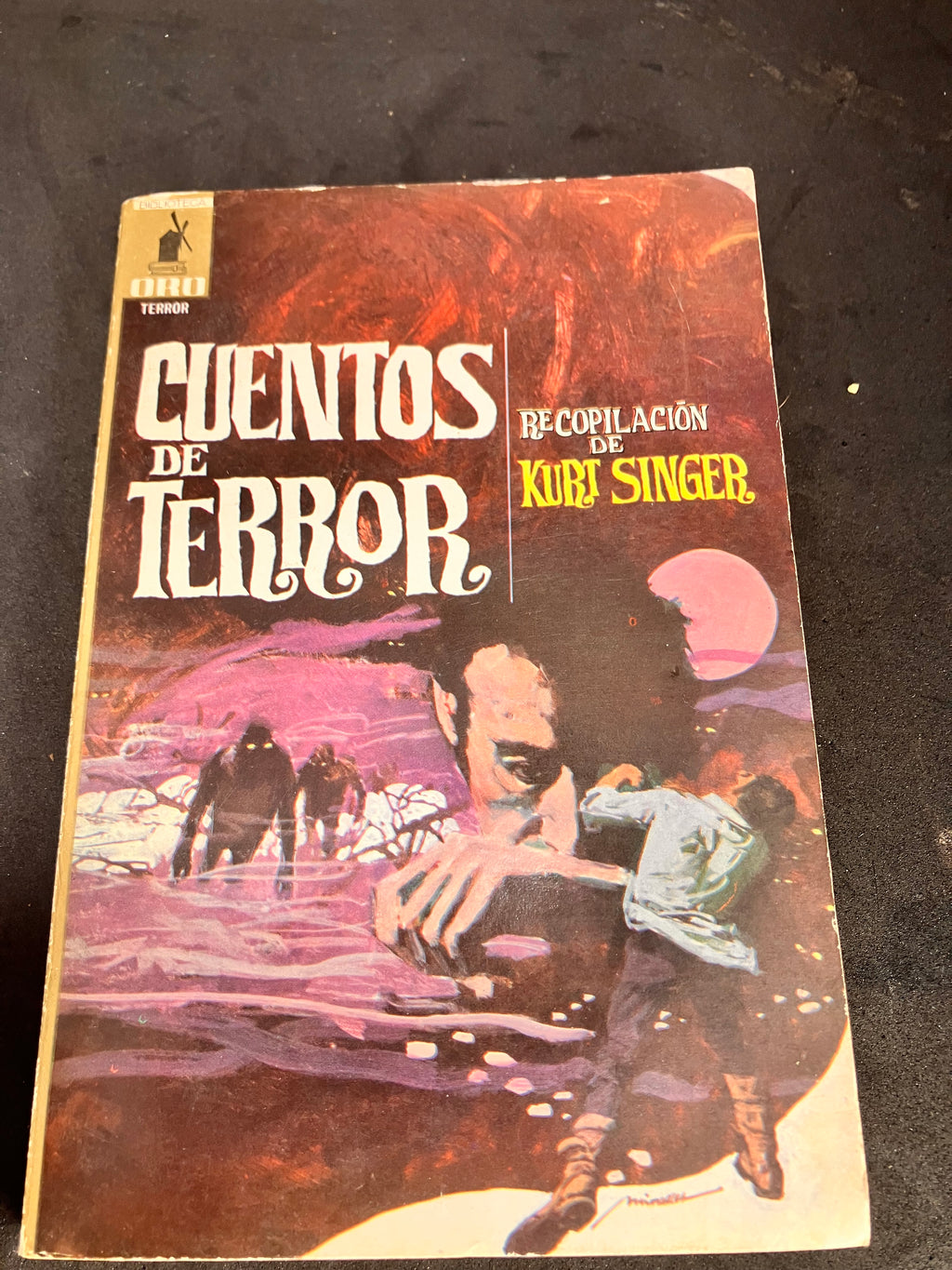 Contes de terreur – Anthologie (Kurt Singer, recueil) — Editorial Molino, Biblioteca Oro – Terror, 1968 (trad. M. Giménez Sales, couv. Miralles)