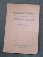 Formulaire pratique à l’usage des mécaniciens et outilleurs