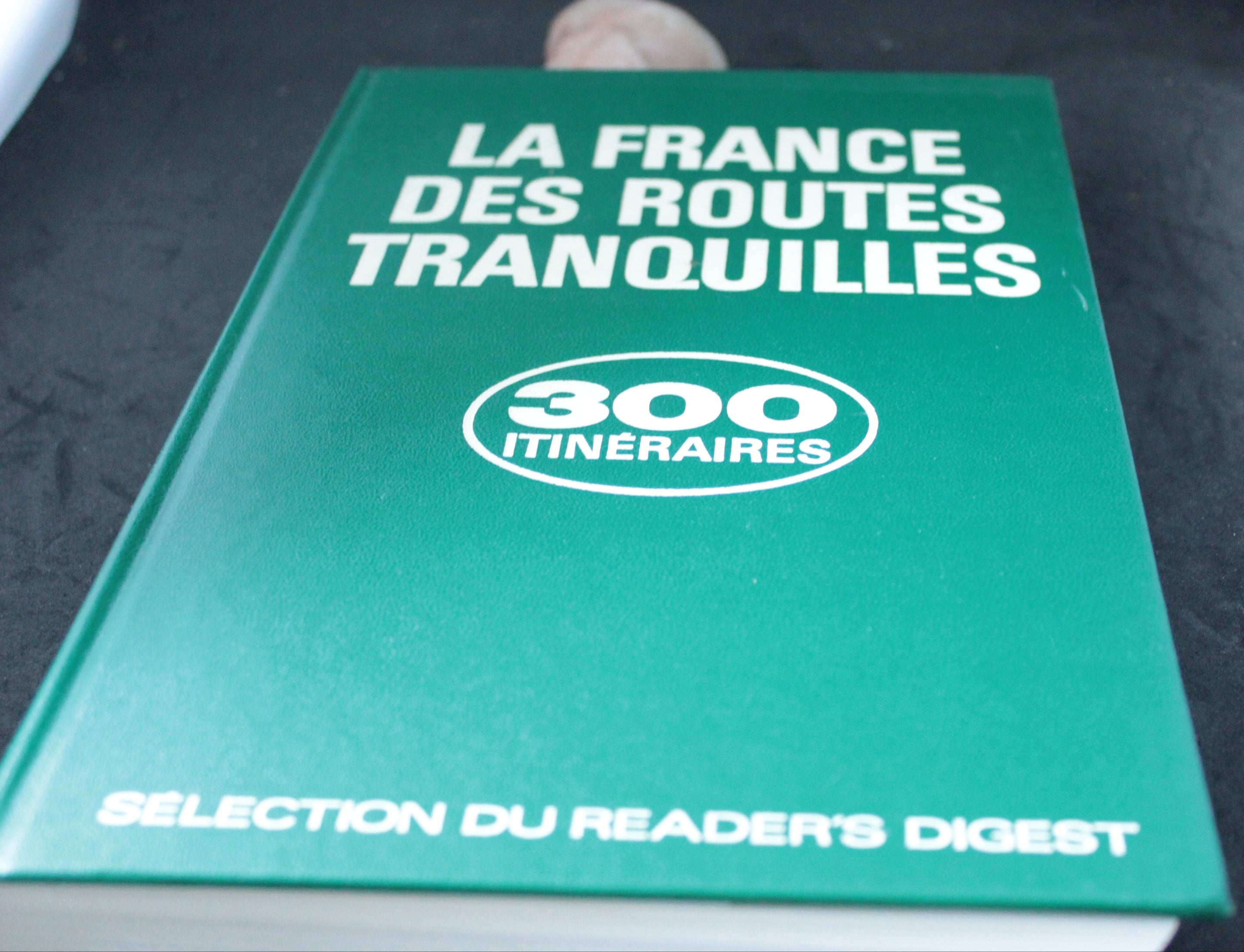 La France des routes tranquilles – 300 itinéraires