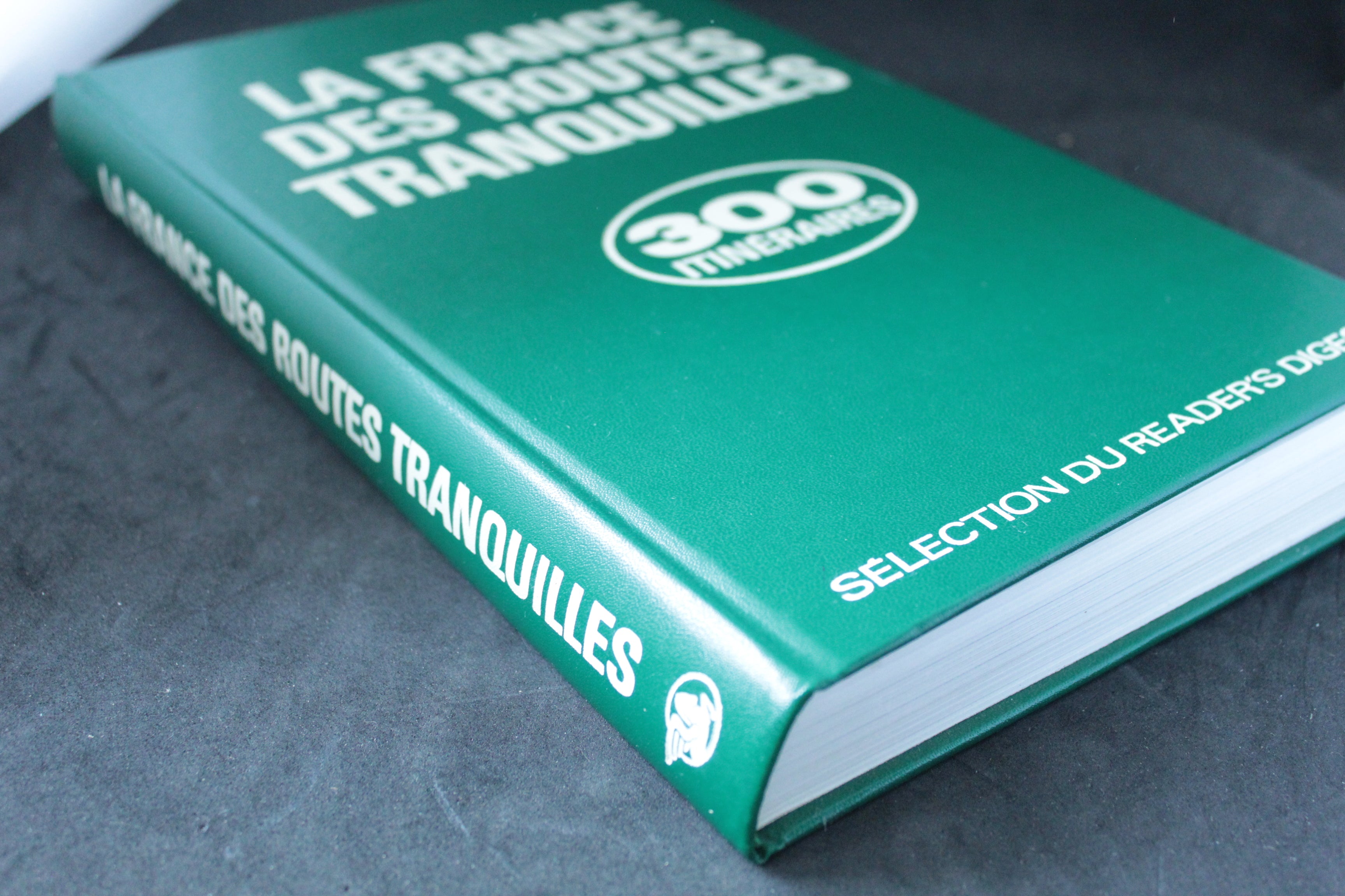 La France des routes tranquilles – 300 itinéraires