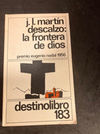 La frontera de Dios – J. L. Martín Descalzo (DestinoLibro 183, 1982)