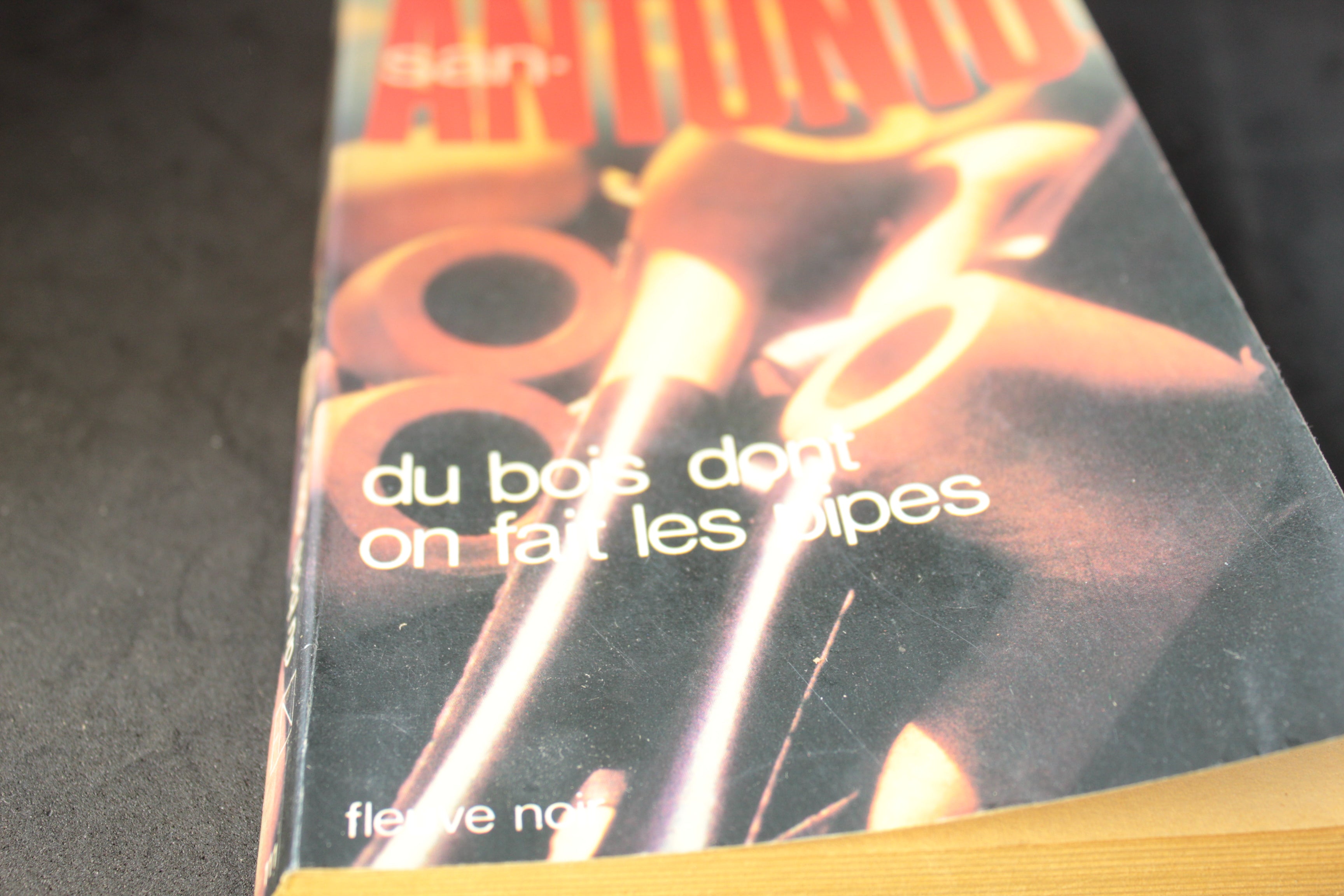 San-Antonio – Du bois dont on fait les pipes (Éditions Fleuve Noir, 1982)