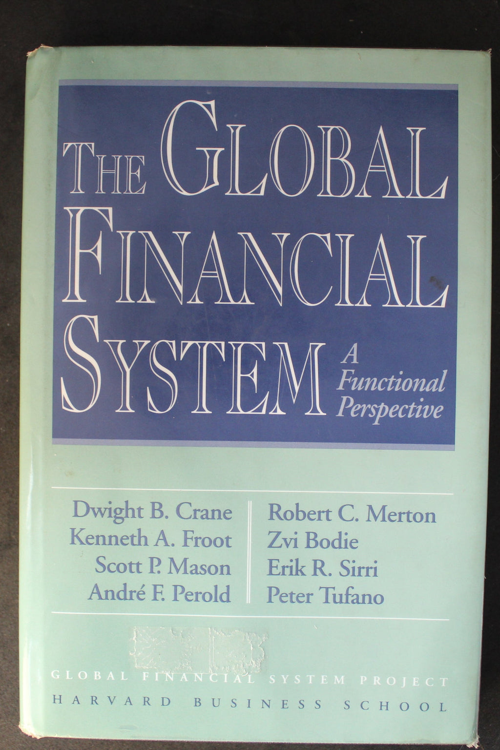 The Global Financial System: A Functional Perspective