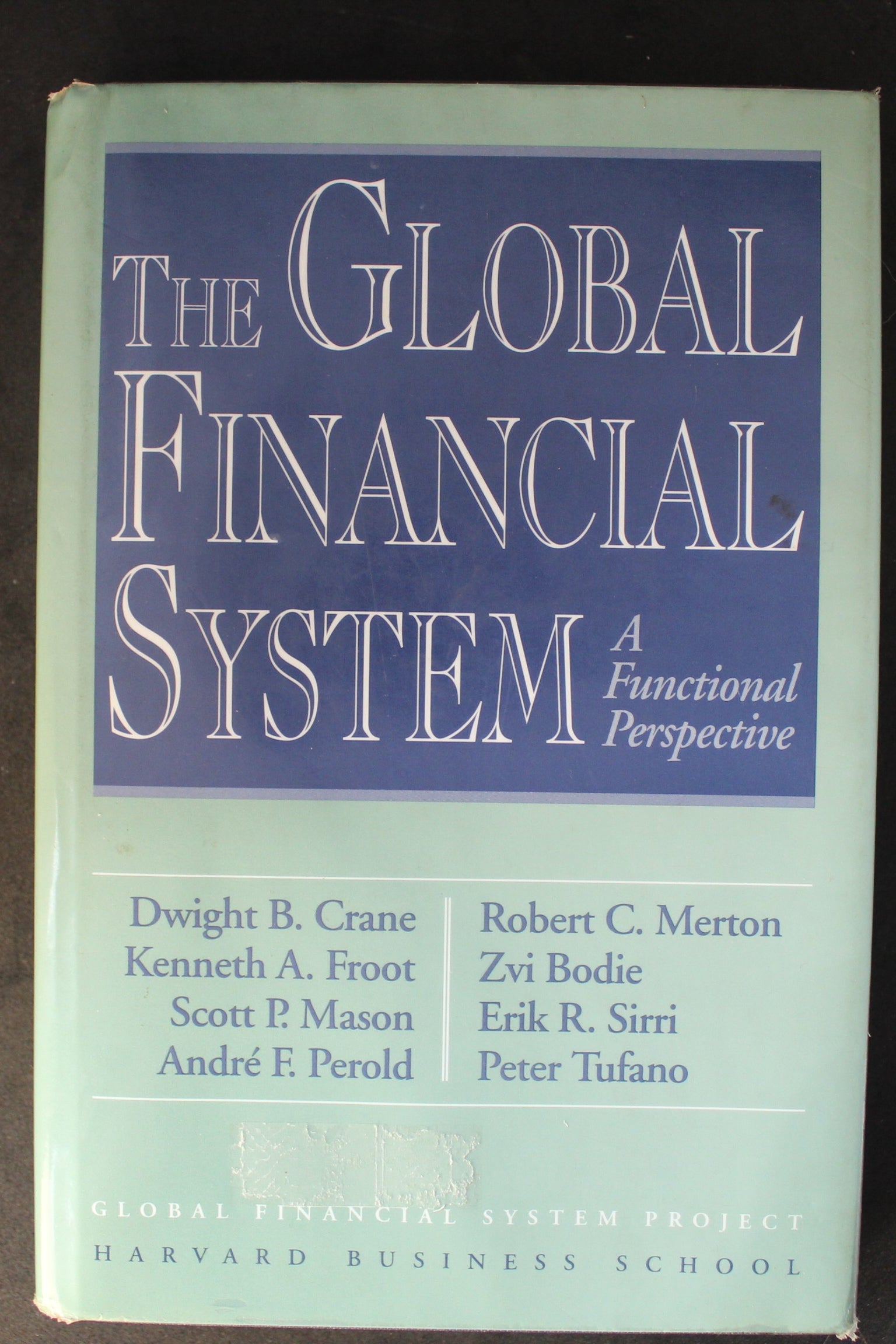 The Global Financial System: A Functional Perspective