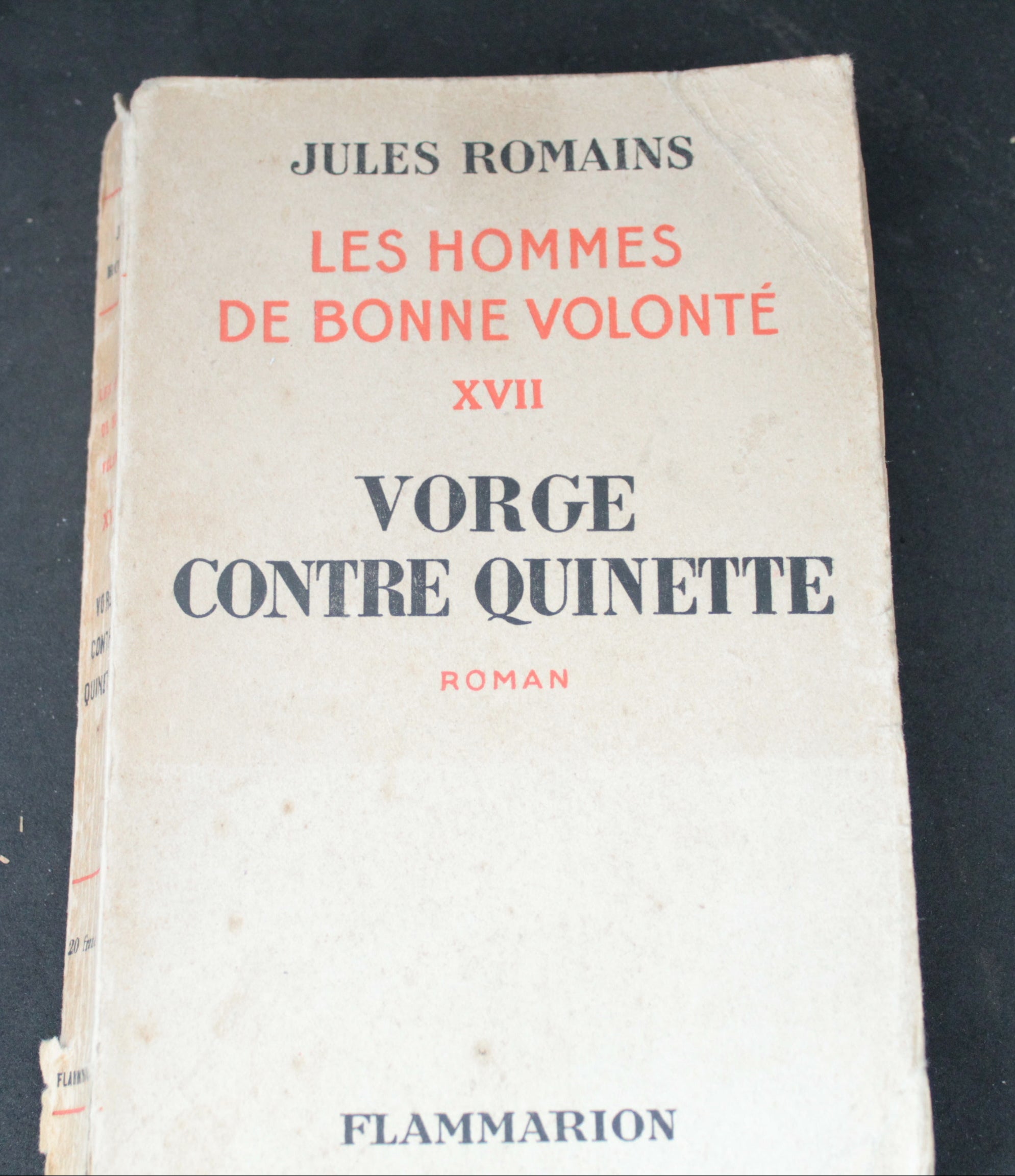Jules Romains – Vorge contre Quinette (Les Hommes de bonne volonté XVII) – Édition originale Flammarion